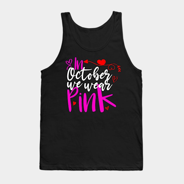 In October We Wear Pink Tank Top by CHNSHIRT